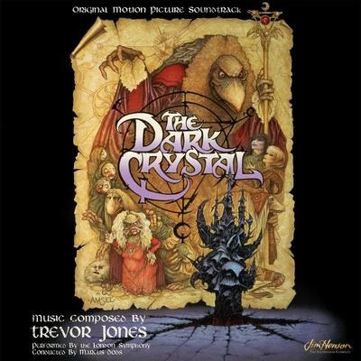 Trevor Jones The Dark Crystal (Original Motion Picture Soundtrack)