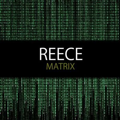 Reece Matrix