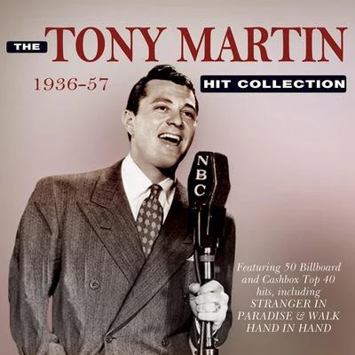 Tony Martin The Tony Martin Hit Collection 1936-57