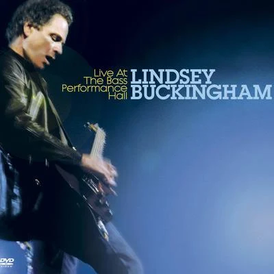 Lindsey Buckingham Live At The Bass Performance Hall (DMD)