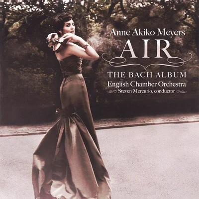 Anne Akiko Meyers Air - The Bach Album