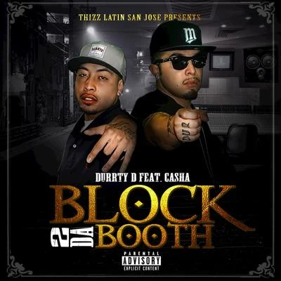 Durrty D Block 2da Booth