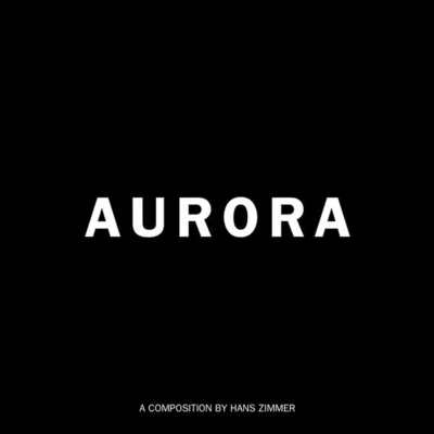 Hans Zimmer Aurora