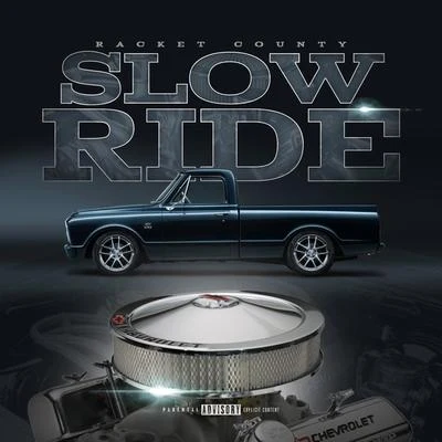 Hard Target/The Lacs/Racket County Slow Ride (feat. Wess Nyle & Cymple Man)