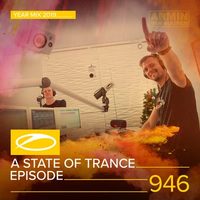 Armin van Buuren ASOT 946 - A State Of Trance Episode 946 (A State Of Trance Year Mix 2019)