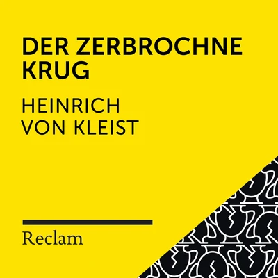 Johannes Steck/Heinrich von Kleist/Reclam Hörbücher Kleist: Der zerbrochne Krug (Reclam Hörspiel)