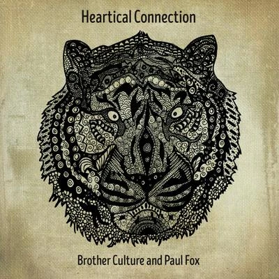 Brother Culture/Paul Fox Heartical Connection