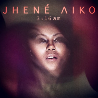 Jhene Aiko 3:16am