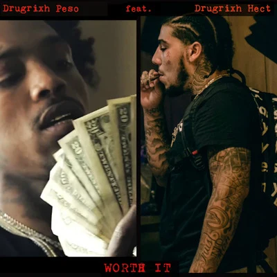 DrugRixh Peso Worthit (feat. Drugrixh Hect)