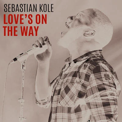 Sebastian Kole Loves On The Way