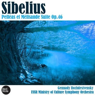 USSR Ministry of Culture Symphony Orchestra Sibelius: Pelléas et Mélisande Suite Op.46