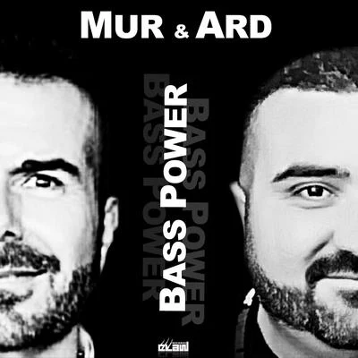 Mur/Ard Bass Power