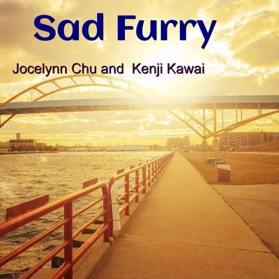 Jocelynn Chu/川井憲次 Sad Furry