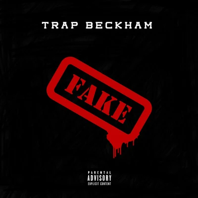 Trap Beckham Fake