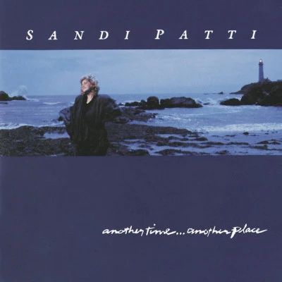 Sandi Patty Another Time ...Another Place