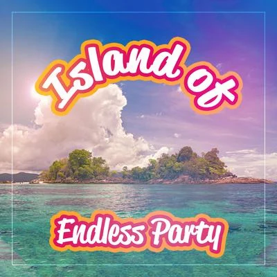 Best Of Hits/Beach Party Ibiza Music Specialists Island of Endless Party - Catchy Party Songs of Ibiza for Great Fun and Dance