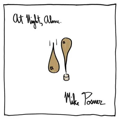 Mike Posner At Night, Alone.