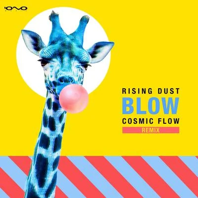 Rising Dust Blow (Cosmic Flow Remix)