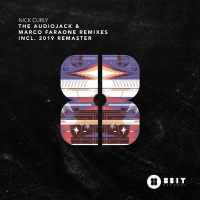 Marco Faraone/Nick Curly/Audiojack The Audiojack & Marco Faraone Remixes Incl. 2019 Remaster