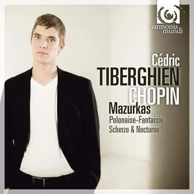 Cédric Tiberghien Chopin: Mazurkas