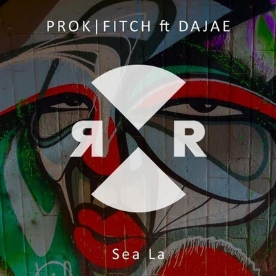 PROK & FITCH Sea La