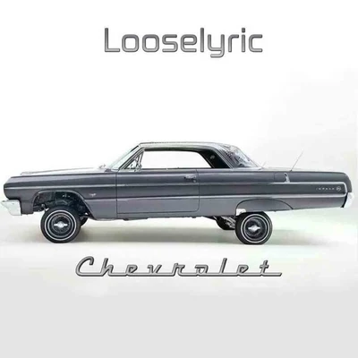 Looselyric Chevrolet - Single