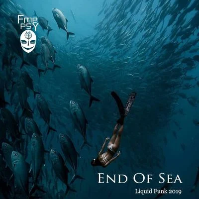 FmePsy End Of Sea