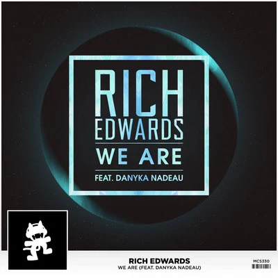 Rich Edwards We Are