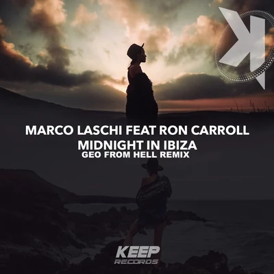 Ron Carroll/Marco Laschi Midnight in Ibiza (Geo From Hell Remix)