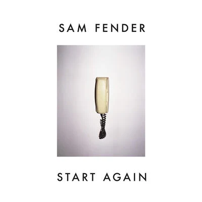 Sam Fender Start Again