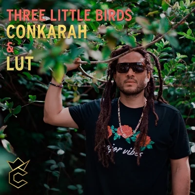 Conkarah/Lut Three Little Birds