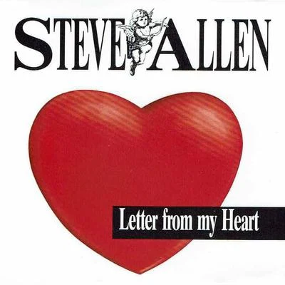 Steve Allen Letter From My Heart