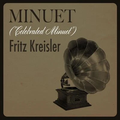 Fritz Kreisler Minuet (Celebrated Minuet)