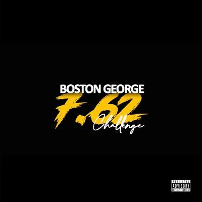 Boston George 7.62 Challenge