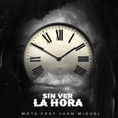 Mota Sin Ver la Hora