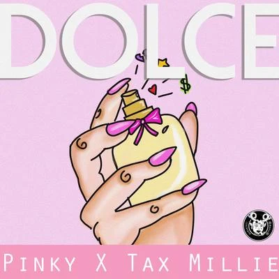 Pinky/Tax Millie/Ochentay7 Dolce