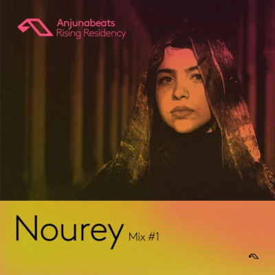 Nourey/Anjunabeats The Anjunabeats Rising Residency with Nourey 1