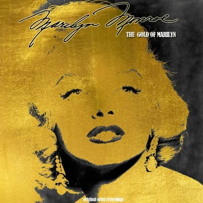 Marilyn Monroe The Gold of Marilyn (Original Artist Recordings)