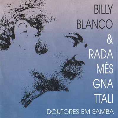 Radamés Gnattali/Billy Blanco Doutores Em Samba (Remasterizado | 2020)