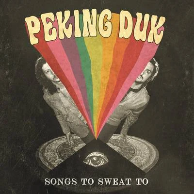 Peking Duk Songs to Sweat to