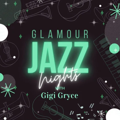 Gigi Gryce Glamour Jazz Nights with Gigi Gryce