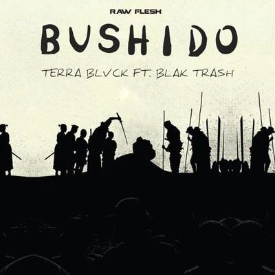 TERRA BLVCK Bushido