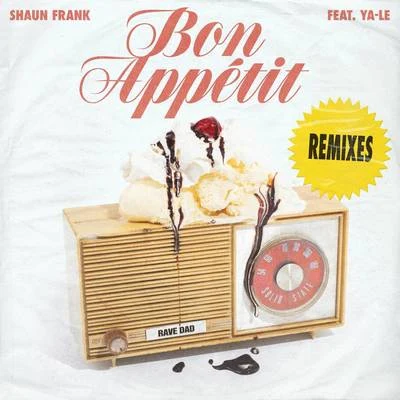 Shaun Frank Bon Appétit (Remixes)