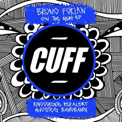 Bruno Furlan On The Alert EP