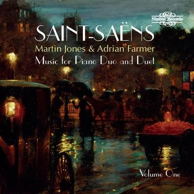 Martin Jones Saint-Saëns: Music for Piano Duo and Duet