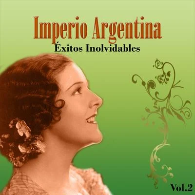 Imperio Argentina Imperio Argentina - Éxitos Inolvidables, Vol. 2