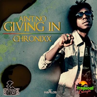 Chronixx Aint No Giving In - Single