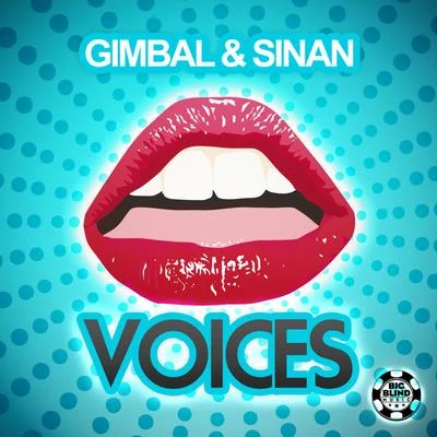 Sinan/Gimbal Voices