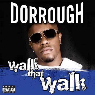 Dorrough Walk That Walk