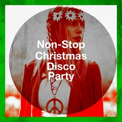 Christmas Hits/80&#x27;s Disco Band/The Disco Music Makers Non-Stop Christmas Disco Party